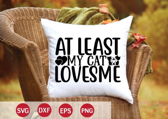 At Least My Cat Lovesme Svg Review