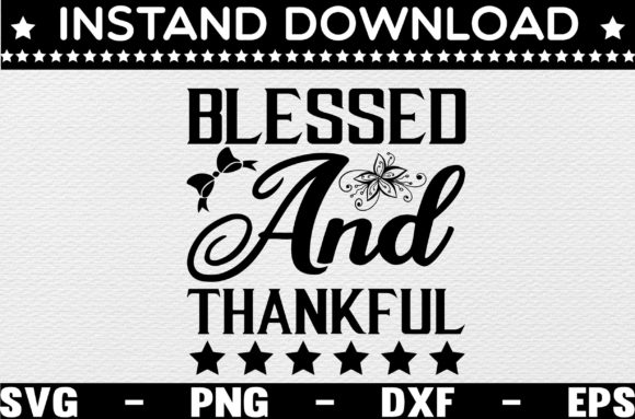 BLESSED and THANKFUL SVG Review