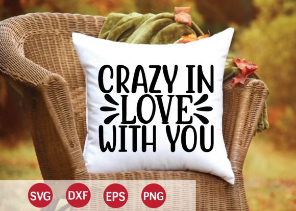 Crazy in Love with You Svg Review
