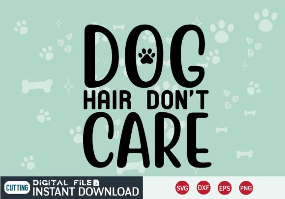 DOG HAIR DON T CARE SVG Design Review