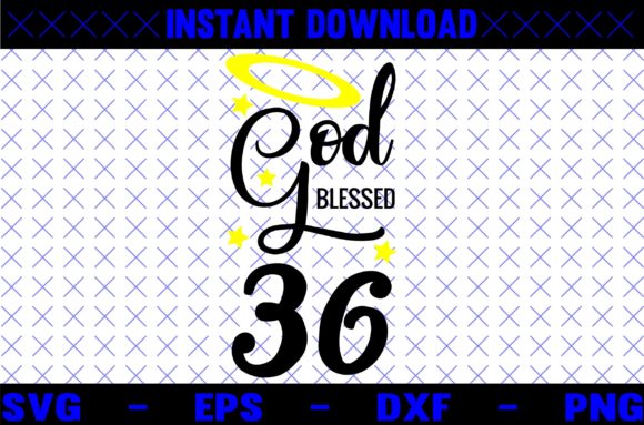 GOD BLESSED 36 SVG Design Review