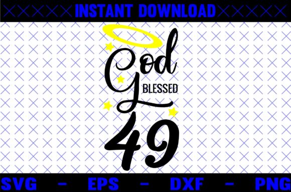 GOD BLESSED 49 SVG Design Review